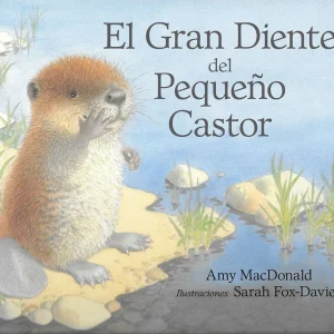 EL GRAN DIENTE DEL PEQUEÑO CASTOR