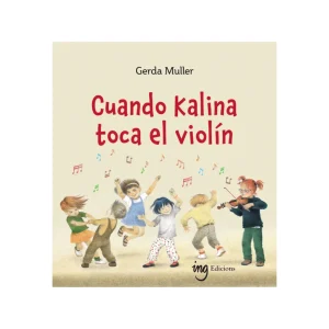 CUANDO KALINA TOCA EL VIOLÍN